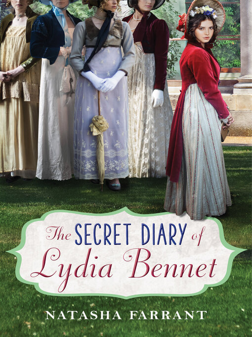 Title details for The Secret Diary of Lydia Bennet by Natasha Farrant - Wait list